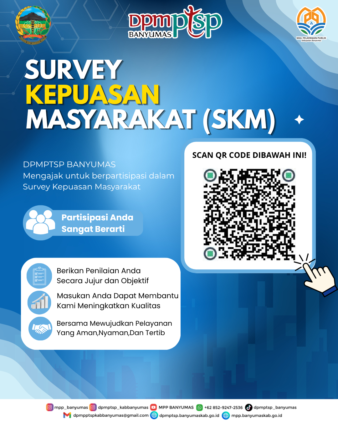 Dalam rangka terus meningkatkan kualitas pelayanan publik di DPMPTSP Kabupaten Banyumas dan Mal Pelayanan Publik (MPP) Banyumas, kami sangat membutuhkan penilaian, masukan, serta saran dari Anda semua.