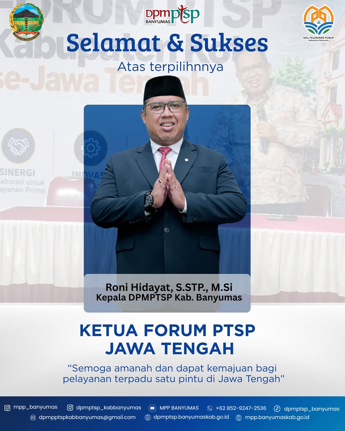 Selamat & Sukses kepada Bapak Roni Hidayat, S.STP., M.Si. (Kepala DPMPTSP Kabupaten Banyumas) atas terpilihnya sebagai Ketua Forum PTSP Jawa Tengah.